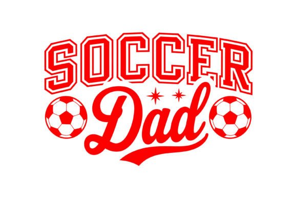 Bold Red Soccer Dad Graphics for T‑Shirt Designs