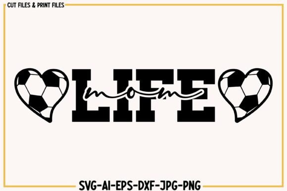 Mom Life Soccer SVG: Graphics and T-Shirt Design Review