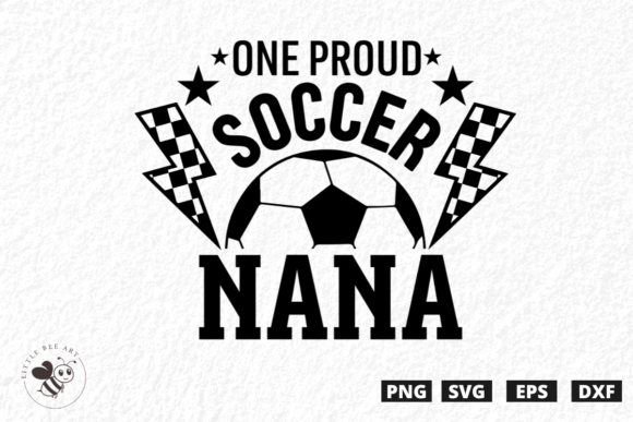 One Proud Soccer Nana SVG Graphics for T-Shirt Designs