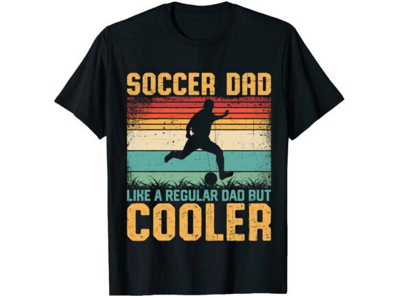 Soccer Dad Cooler Soccer T-Shirt: T-Shirt Designs & Graphics Review