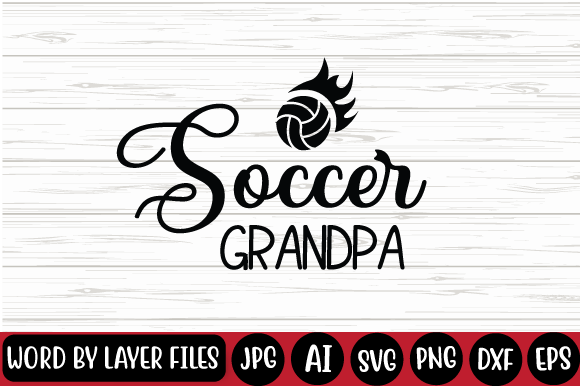 Soccer Grandpa SVG: Graphics & T-Shirt Designs