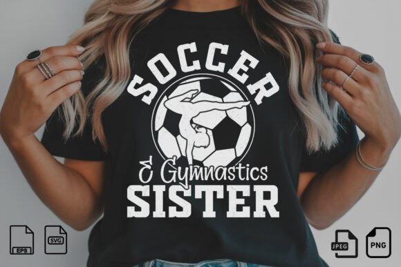 Soccer Gymnastics Sister SVG PNG for T-Shirt Graphics